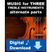 Music for Three Treble Instruments - Alternate Parts